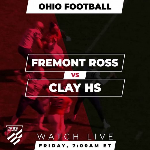 It’s GAMEDAY in Ohio! CLAY HS takes on FREMONT ROSS tonight at 7:00pm on the NFHS Network. | NFHS Network