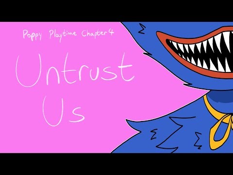 UNTRUST US - Animation Meme - Poppy Playtime - Flipaclip