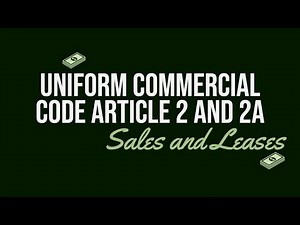 Sales and Leases - UCC Article 2 and 2A