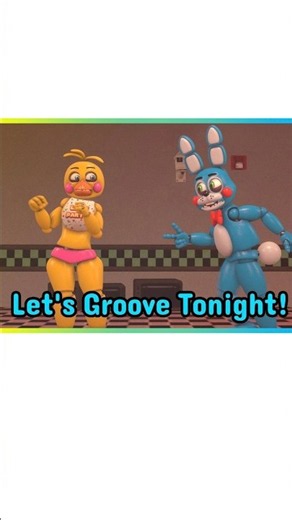 [SFM FNAF]: Let's Groove (Toy Chica and Toy Bonnie)