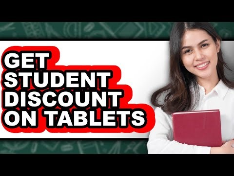 How to Get Student Discount on Tablets (updated)