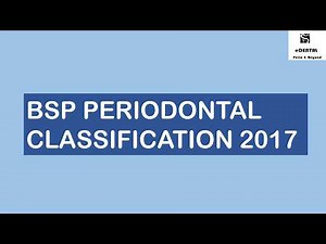 BSP 2017 Periodontal Classification Guidelines – Simplified for Dental Students