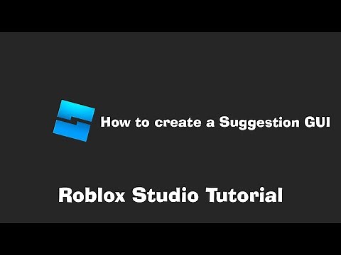 How to make a Suggestion GUI - Roblox Studio Tutorial