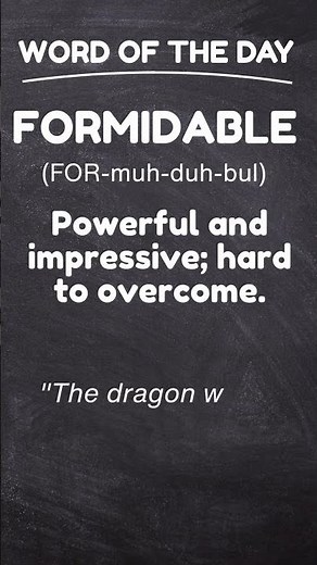 Skhillz Word of the Day: Formidable