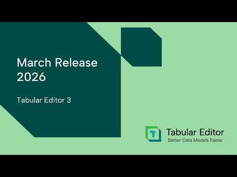 March 2026 release of Tabular Editor 3