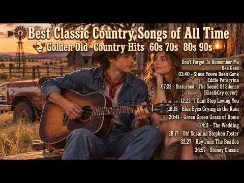 Best Classic Country Songs of All Time 🤠 Golden Old Country Hits 60s 70s 80s 90s