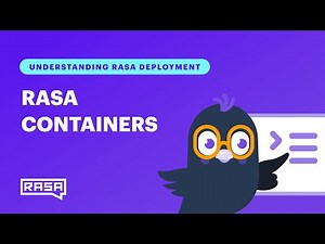 Understanding Rasa Deployments - Premade Rasa Containers