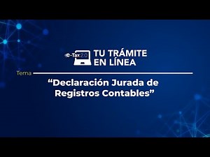 Tutorial Declaración Jurada de Registros Contables