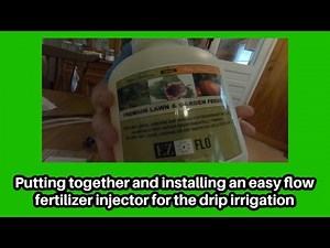Putting together and installing an easy flow fertilizer injector for the drip irrigation