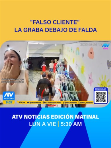 ¡Indignante! 😡 Un sujeto se hizo pasar por cliente en una tienda de ropa para grabar por debajo de la falda de la vendedora. La víctima compartió su testimonio entre lágrimas. ¡No callemos ante el acoso! 🚫✋ #NiUnaMenos #Acoso #Denuncia #Seguridad #Justicia #NoticiasPeru #ATVNoticias #Prevencion #NoAlAcoso