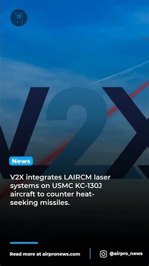 V2X Upgrades Marine Corps KC-130J with Laser Defense Tech