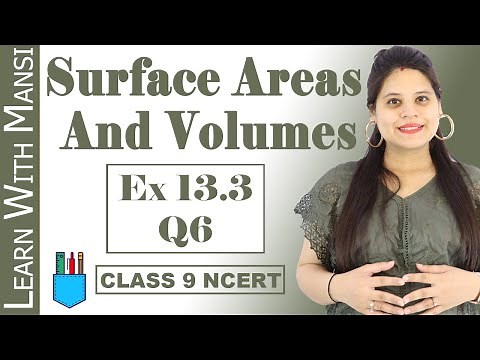 Class 9 Maths | Chapter 13 | Exercise 13.3 Q6 | Surface Areas And Volumes | NCERT