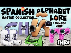 Alphabet Lore Spanish Master Collection 1hr+ with Number Lore