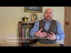 DWP Access To Work Grant Funding Scheme