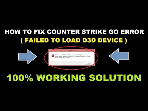FAILED TO LOAD D3D Device Fixed !! ( 2016 ) How to Fix Counter strike go ERROR. 100% working