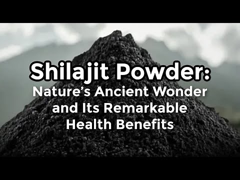 Shilajit Powder: Nature’s Ancient Wonder and Its Remarkable Health Benefits