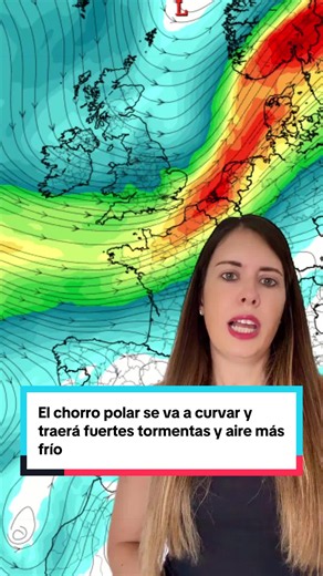 Chorro polar se curva: lluvias, tormentas y descenso térmico en España