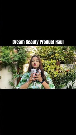 Dream Beauty Make Up Product Review #ytshorts #dreambeauty #makeuphaul