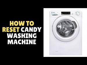 How To Reset Candy Washing Machine