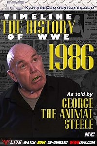 Timeline The History of WWE  1986  As Told By George Steele (2012) - Movie