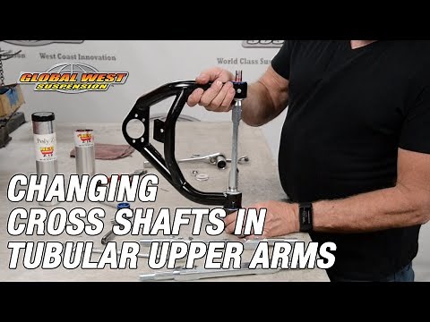 How To Change The Cross Shaft In A Global West Tubular Upper Control Arm