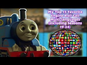 My Top 15 Favorite Engine Roll Call Multi Languages