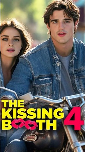 THE KISSING BOOTH 4 #shorts #thekissingbooth #thekissingbooth4 #joeyking