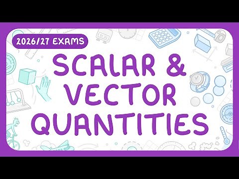 GCSE Physics - Scalar & Vector Quantities - What They Are | Examples | How to Represent Vectors
