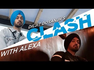 Diljit Dosanjh: Me And Alexa CLASH | G.O.A.T.