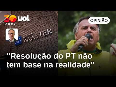 PT resolution linking Master case to Bolsonaro government has no basis in reality | José Fucs