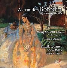 Alexander Borodin, Pražák Quartet, Michal Kaňka, Jaromír Klepáč - String Quartet N° 2 / Cello Sonata In B Minor / Piano Quintet In C Minor