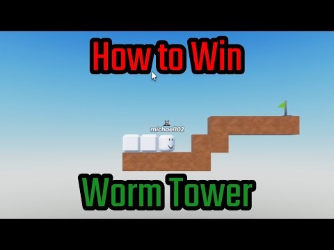 How to Win Worm Tower Roblox Gameplay