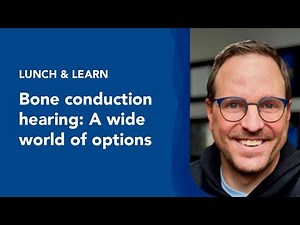 Bone conduction hearing: A wide world of options