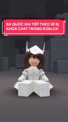 Ba Quốc Gia Bị Khóa Chat Trong Roblox: Tìm Hiểu Nguyên Nhân