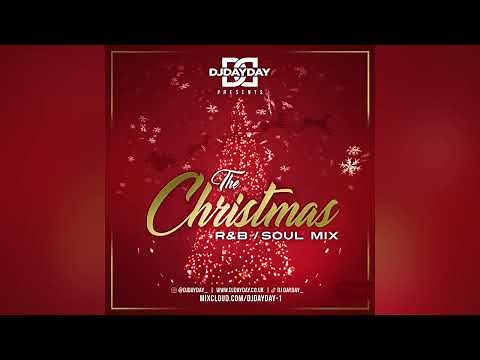 The Christmas R&B Mix / Best Of Xmas R&B (Mixed By @DJDAYDAY_)