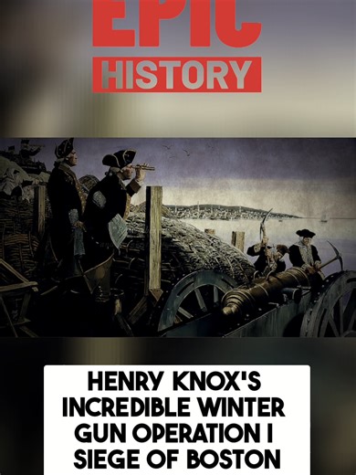 In winter 1775-1776, during the American Revolution's Siege of Boston, young bookseller-turned-artillery chief Henry Knox led a daring 300-mile expedition through snow and ice to haul 59 captured cannons from Fort Ticonderoga to Boston. Positioned on Dorchester Heights, these guns forced the British evacuation, marking a pivotal patriot victory without major battle. #americanrevolution #ushistory #epichistory