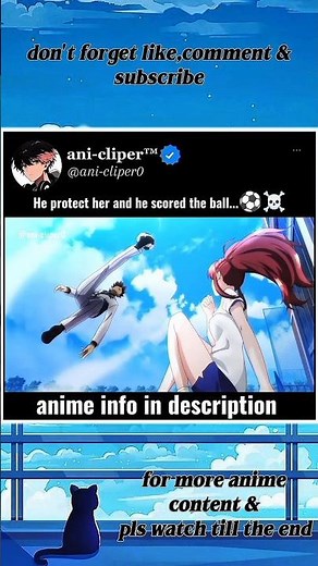 he protect her and scored the ball☠️||I got a cheat skill in another world ||#anicliper#shortanime