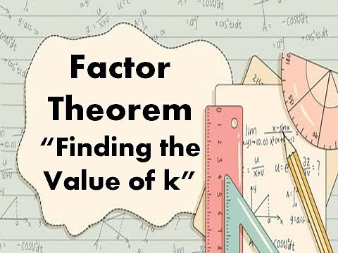 Factor Theorem "Finding the Value of k" | SirJMathWorld