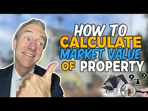 How to Calculate Market Value of Property - the 6 Factors