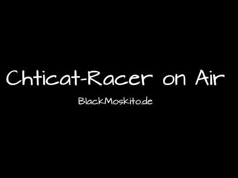 ChticatRacer on Air