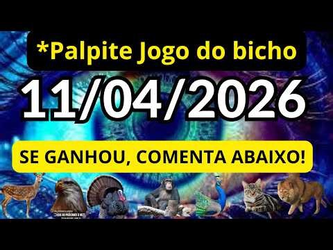 PALPITE DO JOGO DO BICHO DIA 11-04-2026 (PROF CARLOS) VALIDO PARA TODAS AS LOTERIAS - USE A INTUIÇÃO