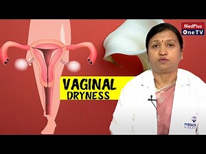 Atrophic Vaginal | Dr.Varalakshmi @MedPlusONETV