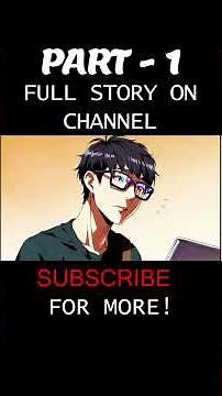 Sweet Guy ANIME STORY PART - 1 #anime #manga #manhwa