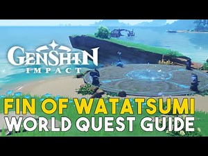 Genshin Impact Fin Of Watatsumi World Quest Guide