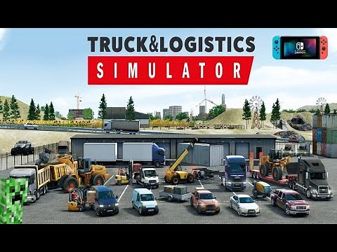 Enfin un jeu de SIMULATION sur SWITCH | Truck & Logistics Simulator