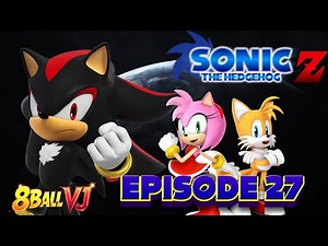 Sonic the Hedgehog Z Episode 27