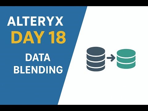 Alteryx Day 18 – Data Blending Explained #alteryx #alteryxtutorial