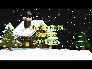 Oh Holy Night (Karaoke with lyrics)