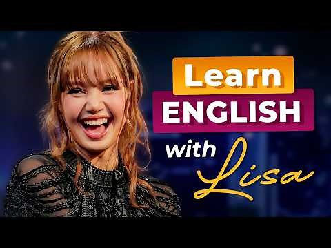 Learn English with LISA — Blackpink