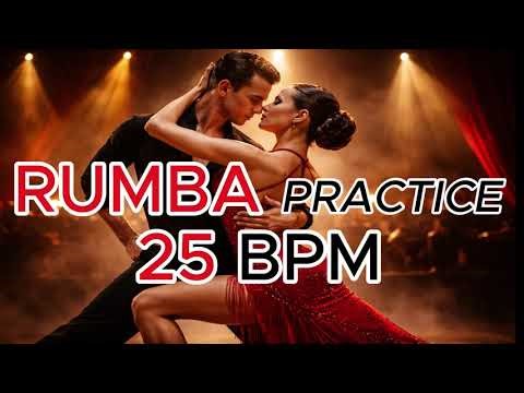 Rumba Practice 25 BPM – Rumba Music for Ballroom Dancing | Slow Technique Training